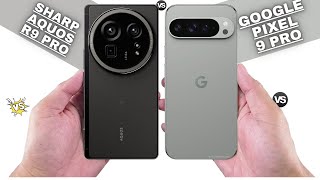 Sharp Aquos R9 Pro Vs Google Pixel 9 Pro