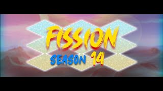 Fission UHC Season 14 Introduction