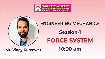 Engineering Mechanics | Force System | ME | GATE Exam 2022 | Free Online Coaching | Lect-1