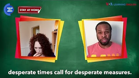 English in a Minute: Desperate Times Call for Desperate Measures
