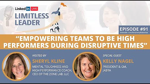 Empowering High Performing Teams During Disruptive...