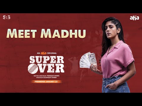 Meet Madhu | Super Over | Chandini Chowdary, Naveen Chandra, Sudheer Varma | An aha Original