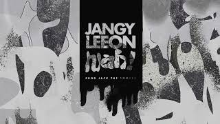 Jangy Leeon - "Nah!" [Prod. Jack The Smoker] Official Visual