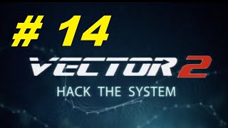 Vector 2 Gameplay Walkthrough Part 14