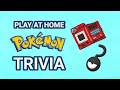 Pokémon Trivia - Play at Home Trivia #1