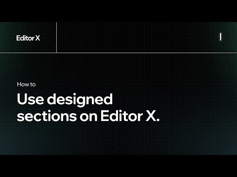 How to use designed sections on Editor X. | Editor X - How to use designed sections on Editor X. | Editor X