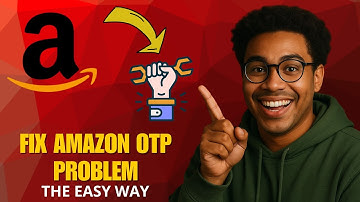 How to Fix Amazon OTP (One-Time Password) Issues in 2025
