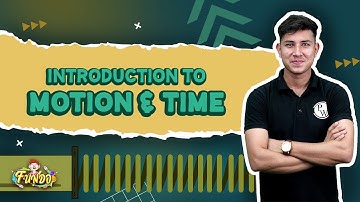 Introduction to Motion & Time || FUNDO-Demo Lecture || Class-7th Science