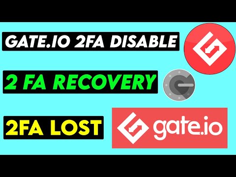 gate.io 2fa lost | gate.io 2 factor authentication disable | gate.io 2fa recovery