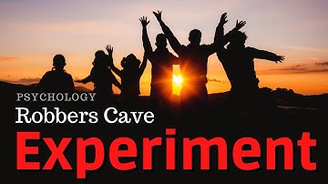 Reduce Conflicts and Improve Relationships – The famous ROBBERS CAVE EXPERIMENT by Sherif (1961)