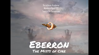 Eberron - The Mists of Cyre: Episode 8 - The Dark Six