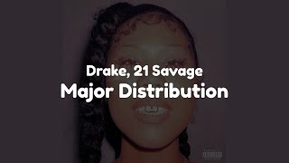 Drake \& 21 Savage - Major Distribution (Clean)