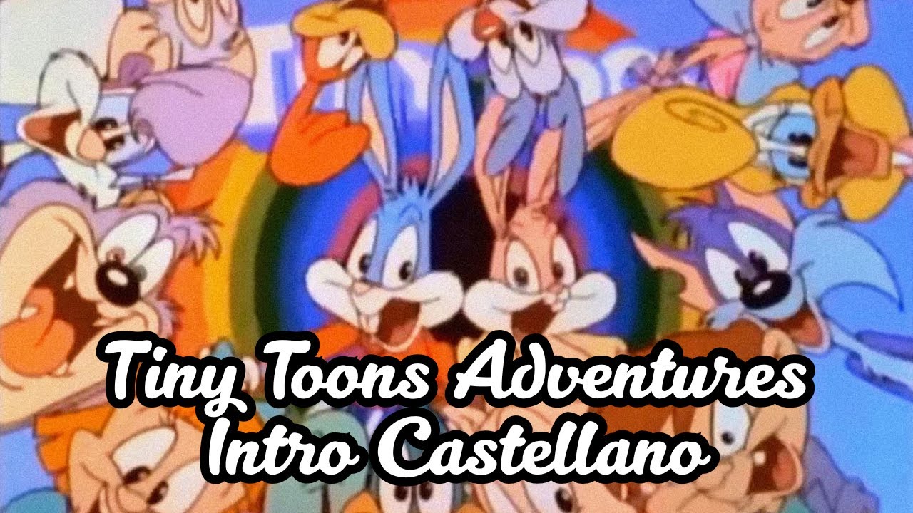 Tiny Toons Adventures Intro Castellano. - YouTube