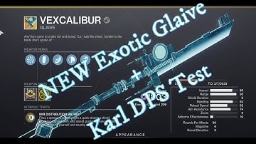 NEW! Exotic Glaive (Vexcalibur) + Karl DPS Test (Void Build)