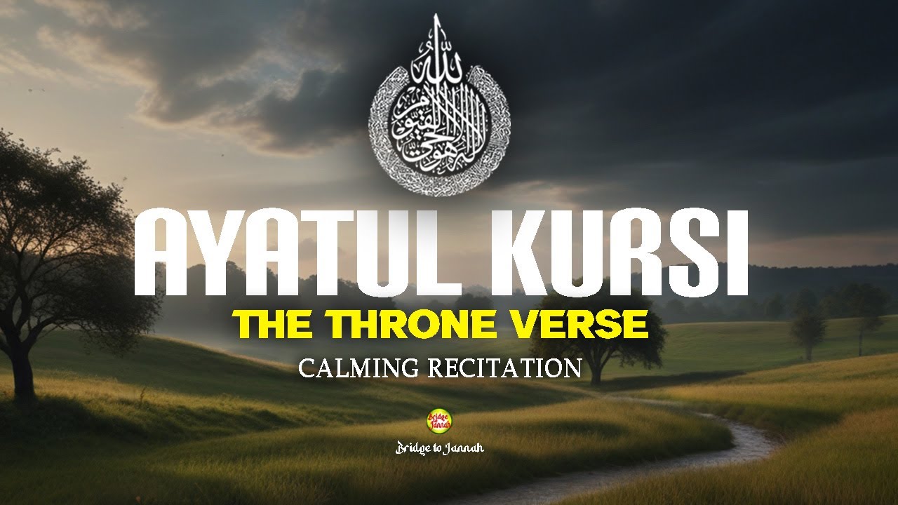 ayatul-kursi-the-throne-verse-just-listening-and-follow-to-relax-the