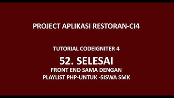 Tutorial CodeIgniter 4   52   Aplikasi Restoran CI 4   Selesai