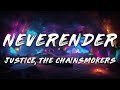 Justice, Tame Impala - Neverender (The Chainsmokers Remix) [Lyrics]