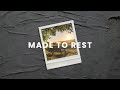 Sermon: Made to Rest (Genesis 2:1-3), 10 August 2025
