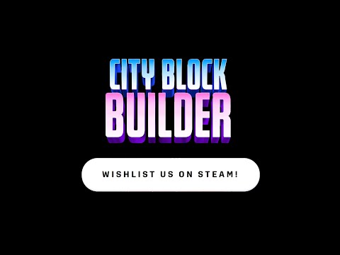 City Block Builder - Gamescom Trailer