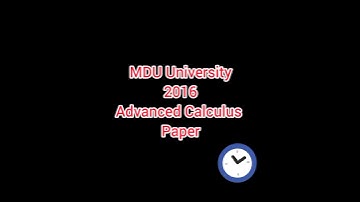 M.D.U University (2016 ) Advanced Calculus paper....Bsc(3rd semester)