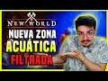 NEW WORLD 🔥 NUEVA ZONA de NEW WORLD FILTRADA, ZONA ACUÁTICA ❗❗+  Twitch Drops ➤ New World Español