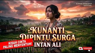 Download lagu KUNANTI DIPINTU SURGA - INTAN ALI (Cover by ZURAN DANGDUT )