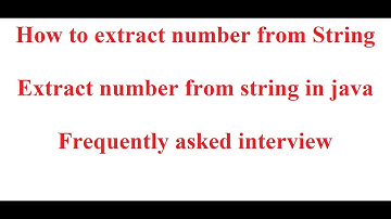 How to extract number from String | extract number from string in java | Frequently asked interview