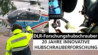 DLR-Forschungshubschrauber: 20 Jahre Innovative Hubschrauberforschung