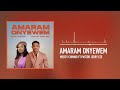 Mercy Chinwo featuring Pastor Jerry Eze - Amaram Onyewem (Official Audio)