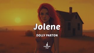 Dolly Parton - Jolene (Lyrics)