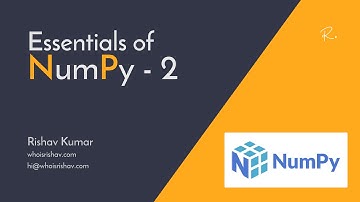 Essentials of NumPy in Python - 2 : Operations on matrix, Reduction and Statistical operations