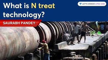 What is N treat technology? Crack UPSC CSE | Current Affairs by Saurabh Pandey