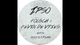 Kolsch, Kevin de Vries - Masterplan (Original Mix)  //   [IPSO] Resimi