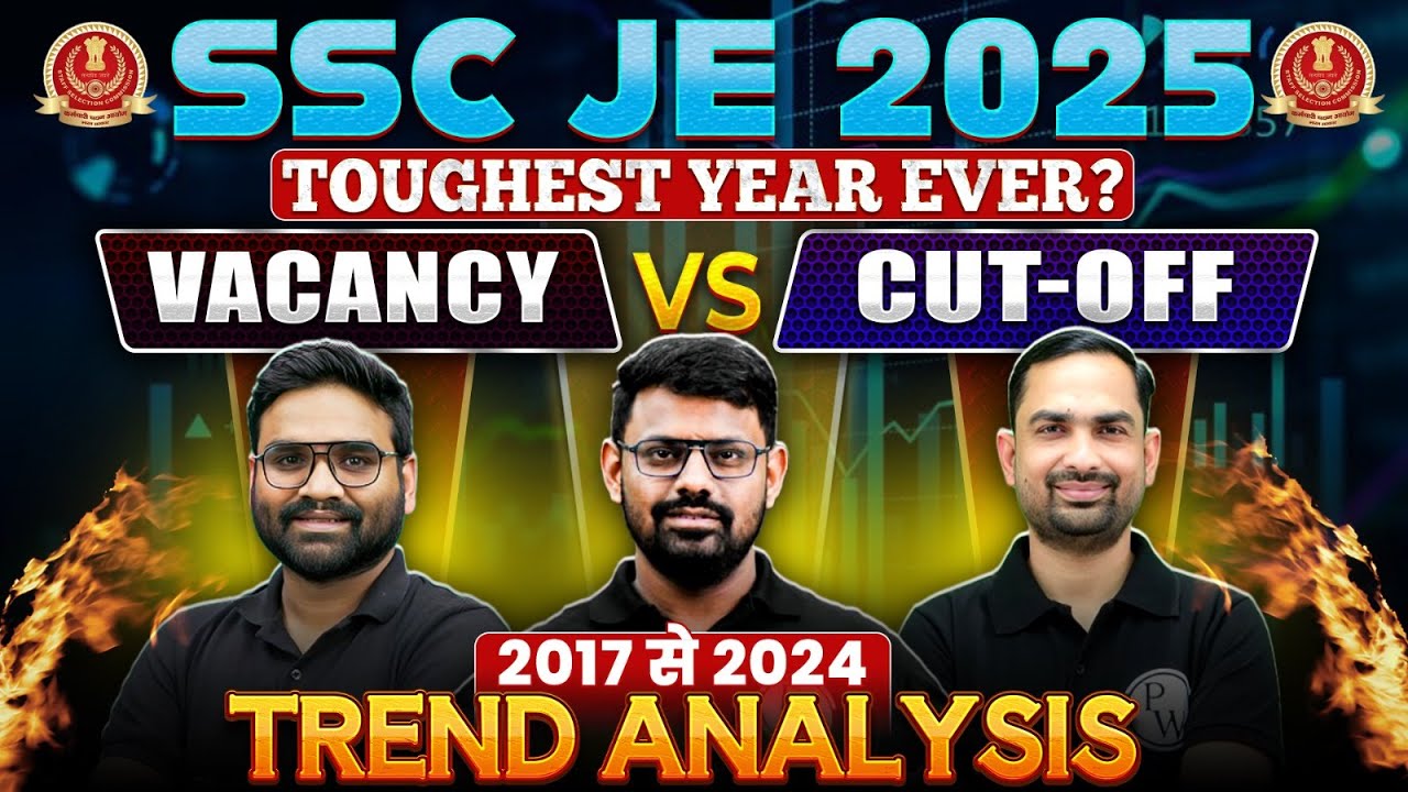 SSC JE 2025: Toughest Year Ever?📉 | Vacancy Vs Cut-Off (2017–2024) Trend Will SHOCK You!