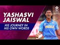 Yashasvi Jaiswal | The Journey