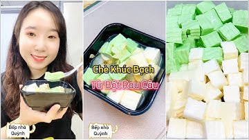 Chè Khúc Bạch làm bằng Bột Rau Câu dễ mà ngon | Bếp Nhà Quỳnh