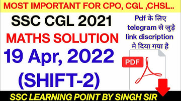 SSC CGL MATHS || CGL MATHS (19 Apr, 2022 2nd shift) || CGL Maths by Singh Sir || CGL maths practice