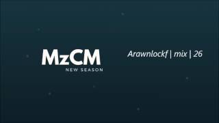 MzCM | Arawnlockf | mix 26  ( Official Video )