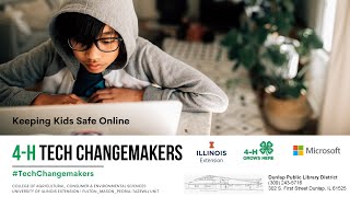 4 H Tech Changemakers - Keeping Kids Safe Online