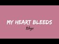 Rhye - My Heart Bleeds Lyrics