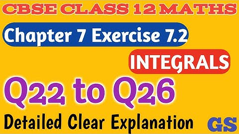 Chapter 7 - Exercise 7.2 (Q22 to Q26) INTEGRALS - CBSE Class 12th Maths in Tamil - NCERT - GS