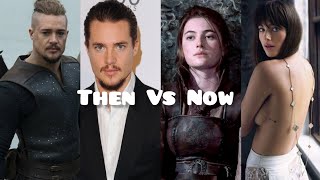 The Last Kingdom Cast Then And Now (2015-2024)