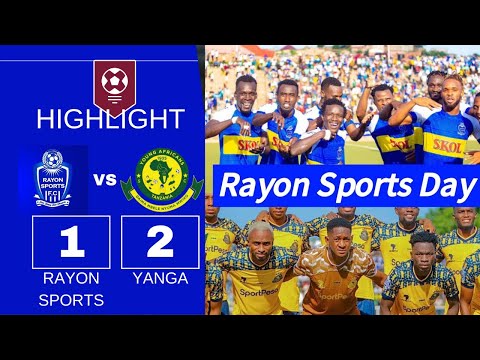 Rayon Sports Vs Yanga Africans Yanga 1 2 Rayon Day 2025 LIVE