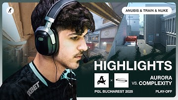 Aurora vs. Complexity | QUARTER-FINAL | PGL Bucharest 2025