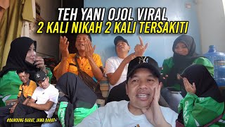 TANGIS KEPEDIHAN | KISAH HIDUP TEH YANI OJOL | 2 KALI NIKAH 2 KALI TERSAKIT1