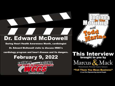 Indiana in the Morning Interview: Dr. Edward McDowell (2-9-22)
