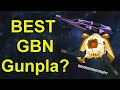 What is the BEST GBN Gunpla and which one would I use? [Question of the Week]