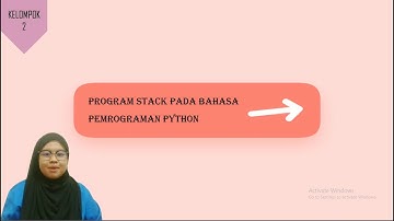 PROGRAM STACK PADA BAHASA PEMOGRAMAN PHYTON || Presentasi Kelompok 2 || Struktur Data