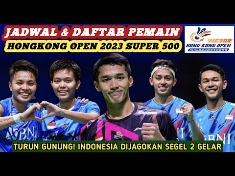 Full Team! Jadwal &amp; Daftar Lengkap Pemain Indonesia di Badminton Hongkong Open 2023