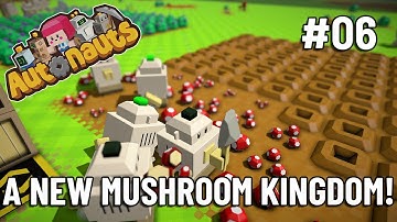 A NEW MUSHROOM KINGDOM! - Autonauts - Let
